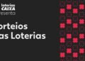 Sorteios da Caixa: acompanhe os resultados e prêmios em tempo real