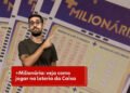 Resultado da +Milionária concurso 385: prêmio acumula em R$ 90 milhões